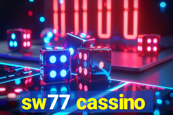 sw77 cassino